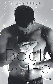 Back to Life: Erfüllt