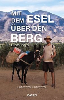Mit dem Esel über den Berg