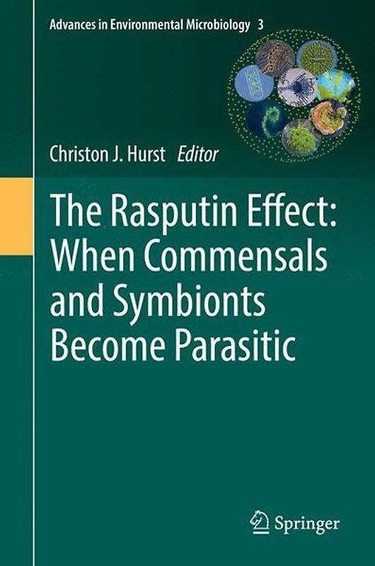 The Rasputin Effect: When Commensals and Symbionts Become Parasitic