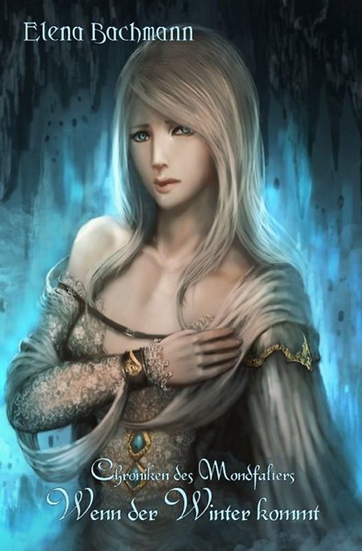 Die Chroniken des Mondfalters / Wenn der Winter kommt