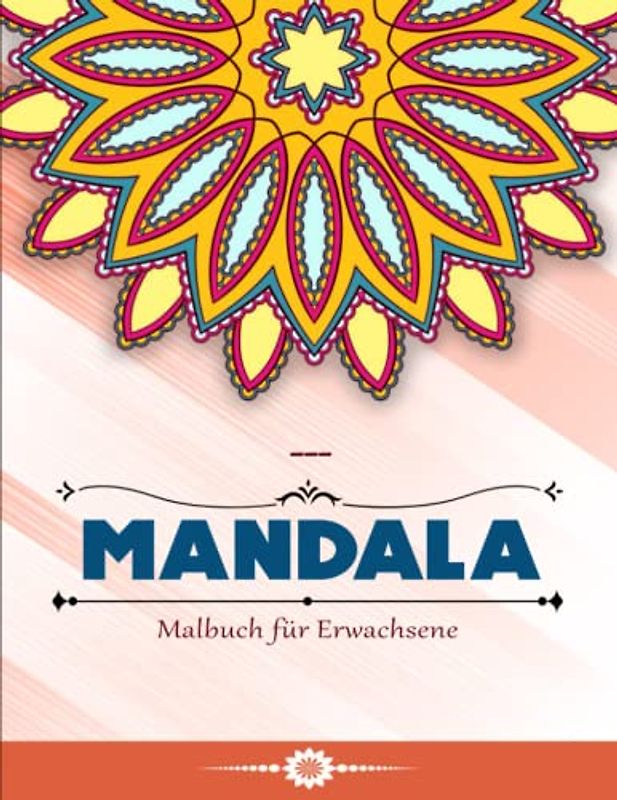 Mandala Kunst - Deluxe Ausgabe: Malbuch für Erwachsene mit entspannenden und inspirierenden Designs | Tolles Geschenk Für Mädchen