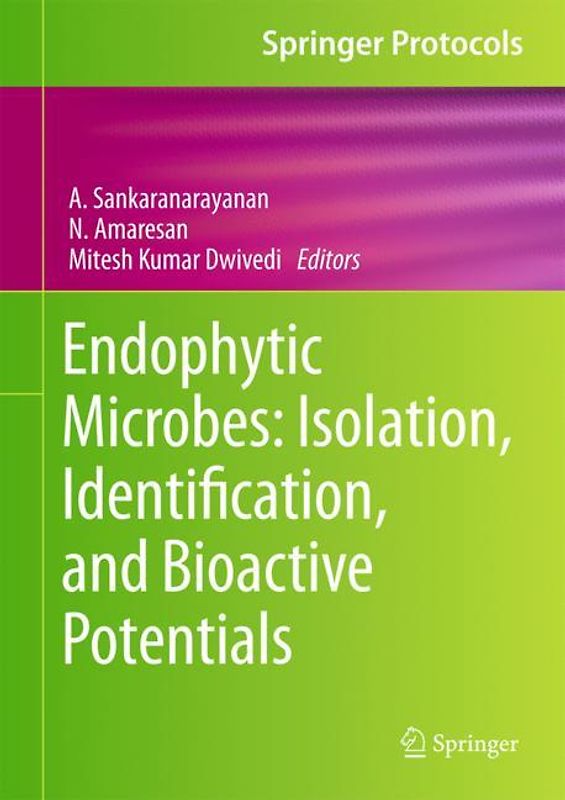 Endophytic Microbes: Isolation, Identification, and Bioactive Potentials