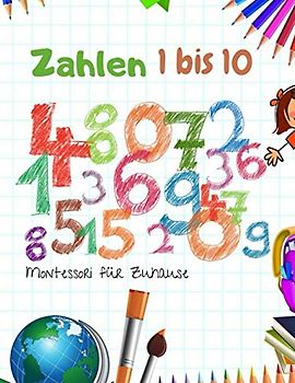 Zahlen 1 bis 10: Montessori für Zuhause