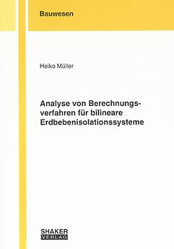 Analyse von Berechnungsverfahren für bilineare Erdbebenisolationssysteme