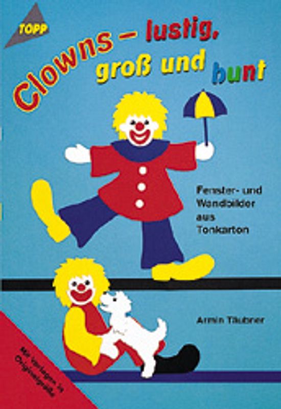 Clowns - lustig gross und bunt. Fensterbilder
