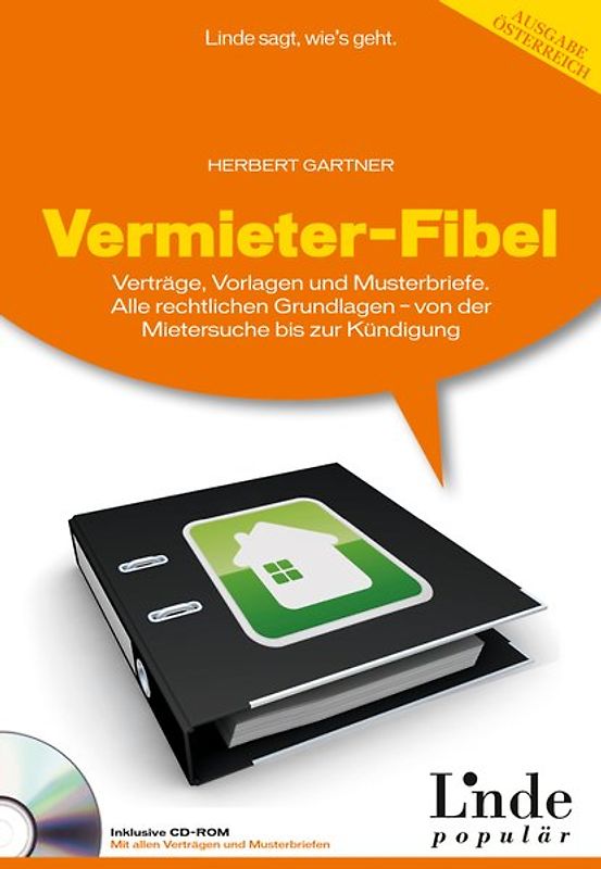 Vermieter-Fibel. Verträge, Vorlagen und Musterbriefe. Alle rechtlichen Grundlagen - von der Mietersuche bis zur Kündigung