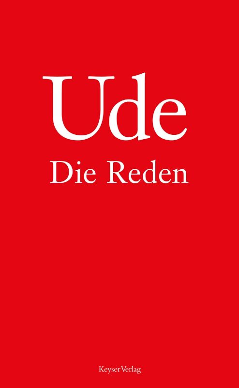 Ude – Die Reden