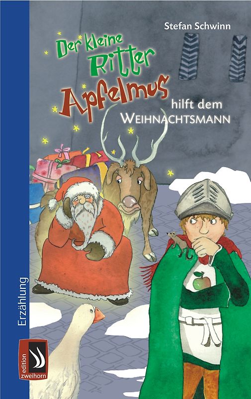 Der kleine Ritter Apfelmus hilft dem Weihnachtsmann