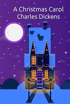 A Christmas Carol: A Ghost Story of Christmas
