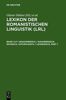 Lexikon der Romanistischen Linguistik (LRL) / Aragonesisch / Navarresisch, Spanisch, Asturianisch / Leonesisch