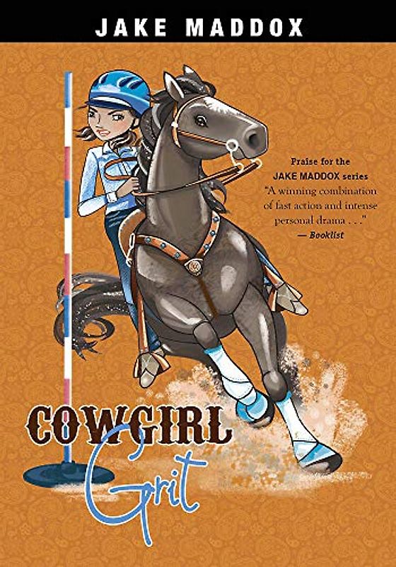 Cowgirl Grit (Jake Maddox)