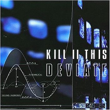 Kill II This - Deviate
