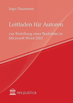 Leitfaden für Autoren zur Erstellung einer Buchdatei in Microsoft Word 2013