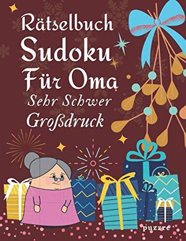 Rätselbuch Sudoku Für Oma Sehr Schwer Großdruck: Logikspiele und Denkspiele Buch Für Senioren