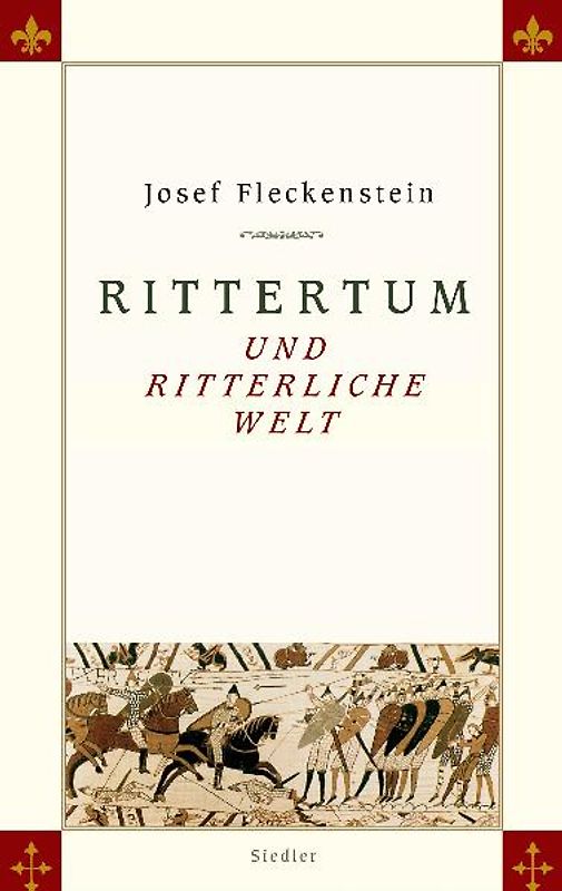 Rittertum und ritterliche Welt