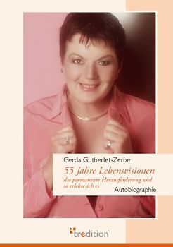 55 Jahre Lebensvisionen