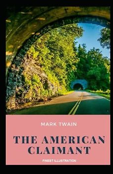 The American Claimant: Finest Illustration