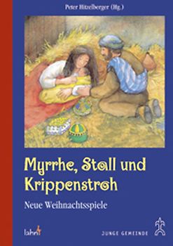 Myrrhe, Stall und Krippenstroh