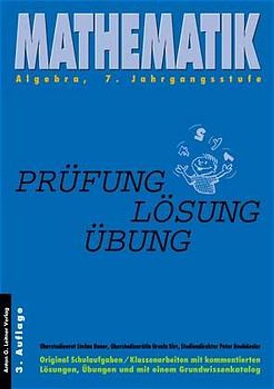 Mathematik - Algebra, 7. Jahrgangsstufe (Gymnasium) Prüfung /Lösung /Übung