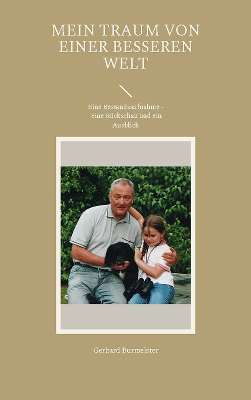 Mein Traum von einer besseren Welt