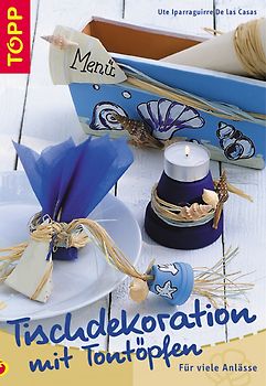 Tischdekoration mit Tontöpfen. Für viele Anlässe