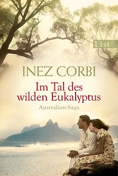 Im Tal des wilden Eukalyptus (Die Australien-Saga 2)