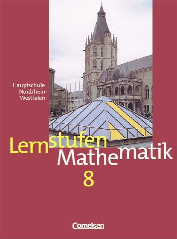 Lernstufen Mathematik - Hauptschule Nordrhein-Westfalen / 8. Schuljahr - Schülerbuch