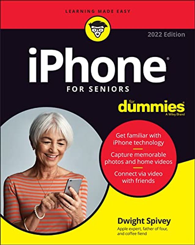 iPhone For Seniors For Dummies: 2022 Edition (For Dummies (Computer/Tech))