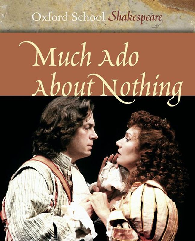 Oxford School Shakespeare. Third Edition / Ab 11. Schuljahr - Much Ado about Nothing