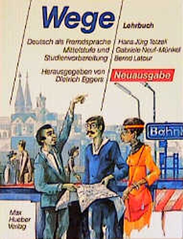 Wege - Deutsch als Fremdsprache. Neuausgabe