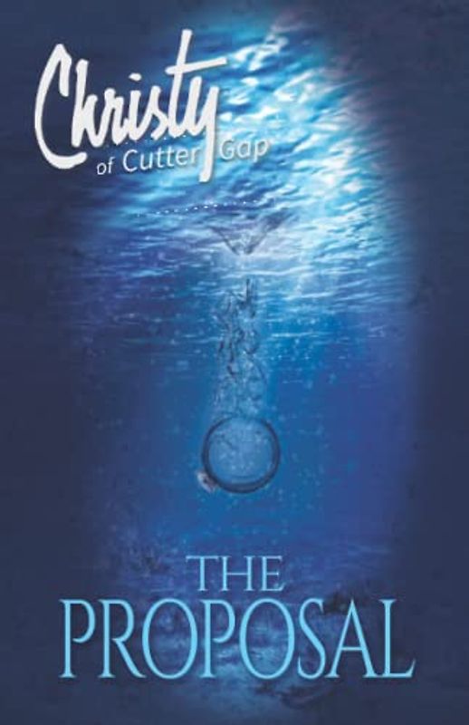 The Proposal (Christy of Cutter Gap, Band 5)