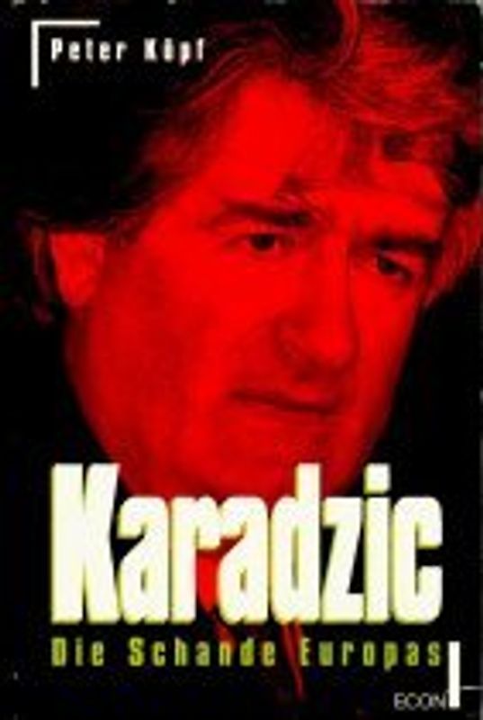 Karadzic. Die Schande