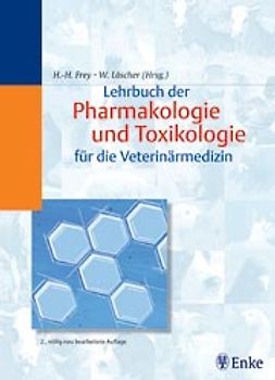 Lehrbuch der Pharmakologie und Toxikologie für die Veterinärmedizin