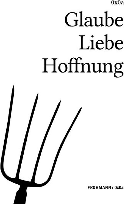 Glaube Liebe Hoffnung