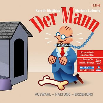 Der Mann - Auswahl - Haltung - Erziehung
