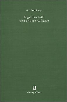 Begriffsschrift und andere Aufsätze