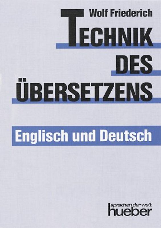 Technik des Übersetzens - Englisch und Deutsch