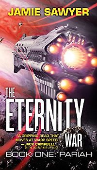 The Eternity War: Pariah (The Eternity War, 1)