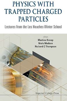 Physics with Trapped Charged Particles