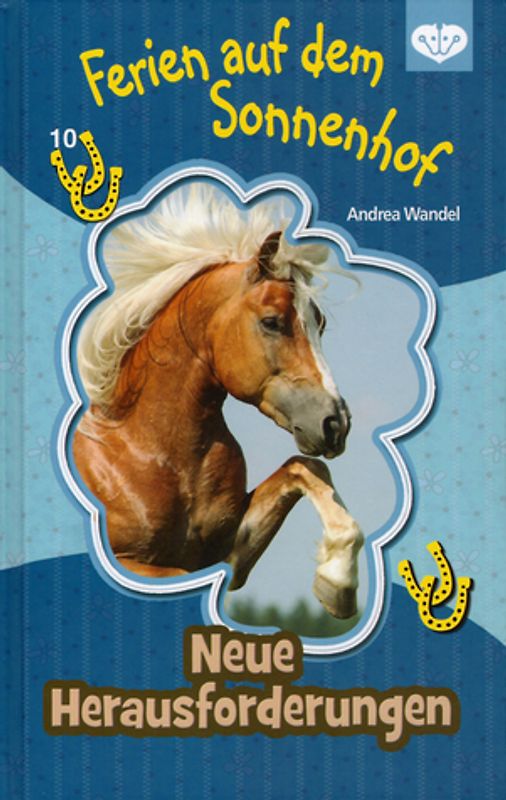 Ferien auf dem Sonnenhof: Band 10 - Neue Herausforderungen - Andrea Wandel [Gebundene Ausgabe]