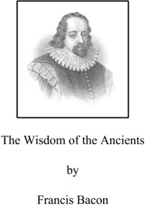 The Wisdom of the Ancients