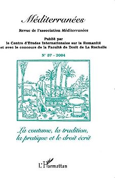 La coutume, la tradition, la pratique et le droit écrit