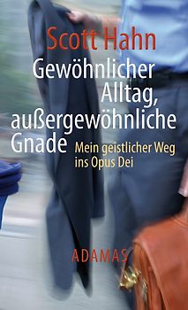 Gewöhnliche Arbeit - außergewöhnliche Gnade
