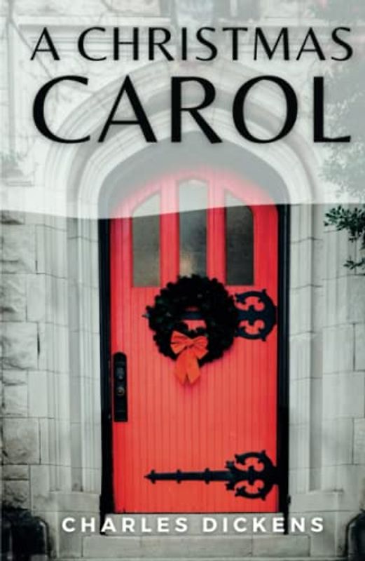 A Christmas Carol: (Annotated)