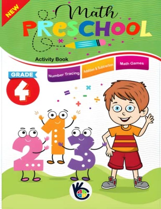 Preschool Math Activity Book: Learn to Count, Number Tracing, Addition and Subtraction, Math Games | Fun Educational Workbook for Kids | Toddler & Preschool Learning Activities for 3-5 Year Olds