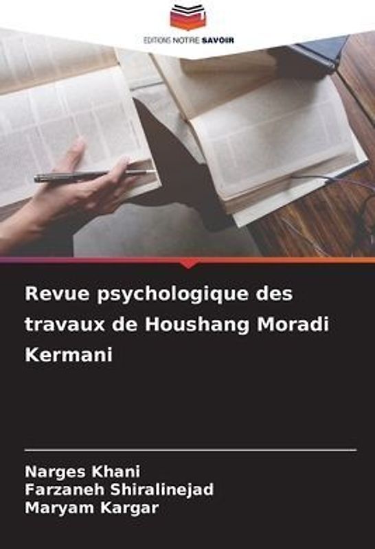 Revue psychologique des travaux de Houshang Moradi Kermani