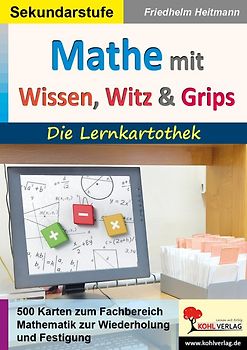 Mathematik mit Wissen, Witz und Grips