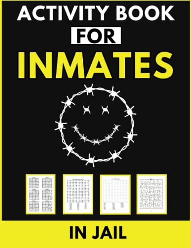 Activity Book for Inmates in Jail: Unlocking Potential: Empowering Activities for Inmates Behind Bars
