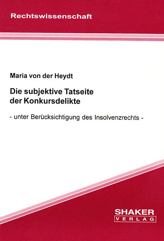 Die subjektive Tatseite der Konkursdelikte