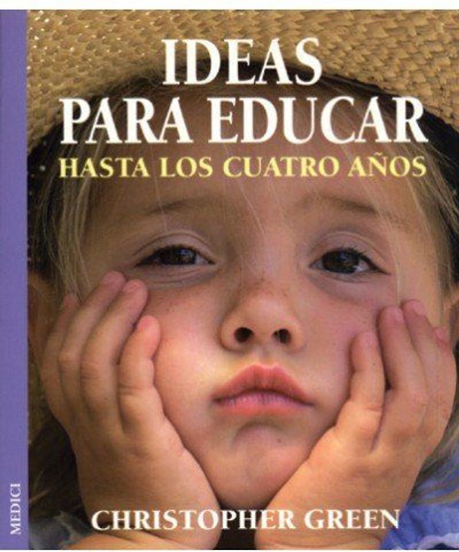 Ideas para educar hasta los cuatro años